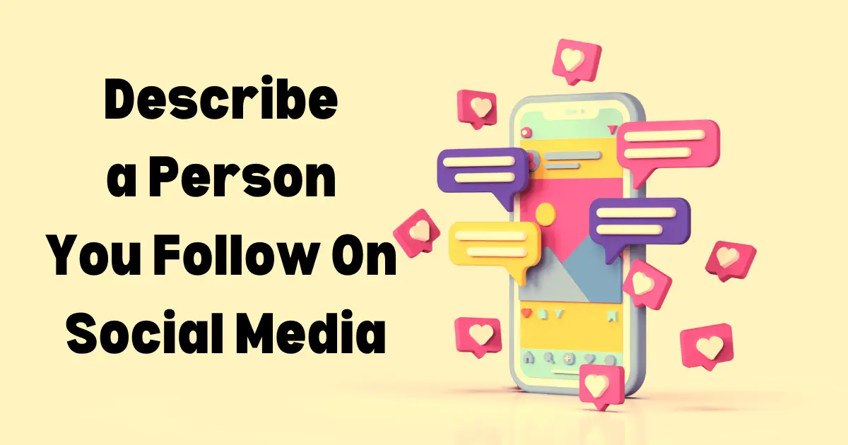 Describe a Person You Follow on Social Media That Inspires Millions!